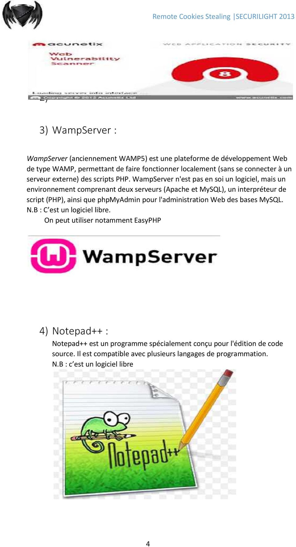 WampServer n'est pas en soi un logiciel, mais un environnement comprenant deux serveurs (Apache et MySQL), un interpréteur de script (PHP), ainsi que phpmyadmin
