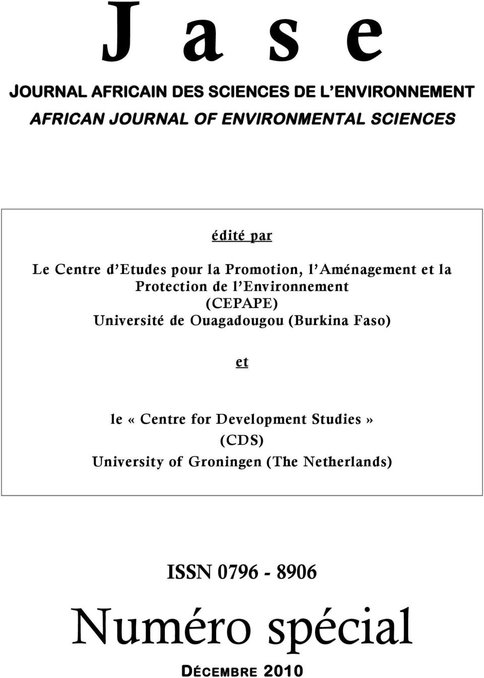 Environnement (CEPAPE) Université de Ouagadougou (Burkina Faso) et le «Centre for Development