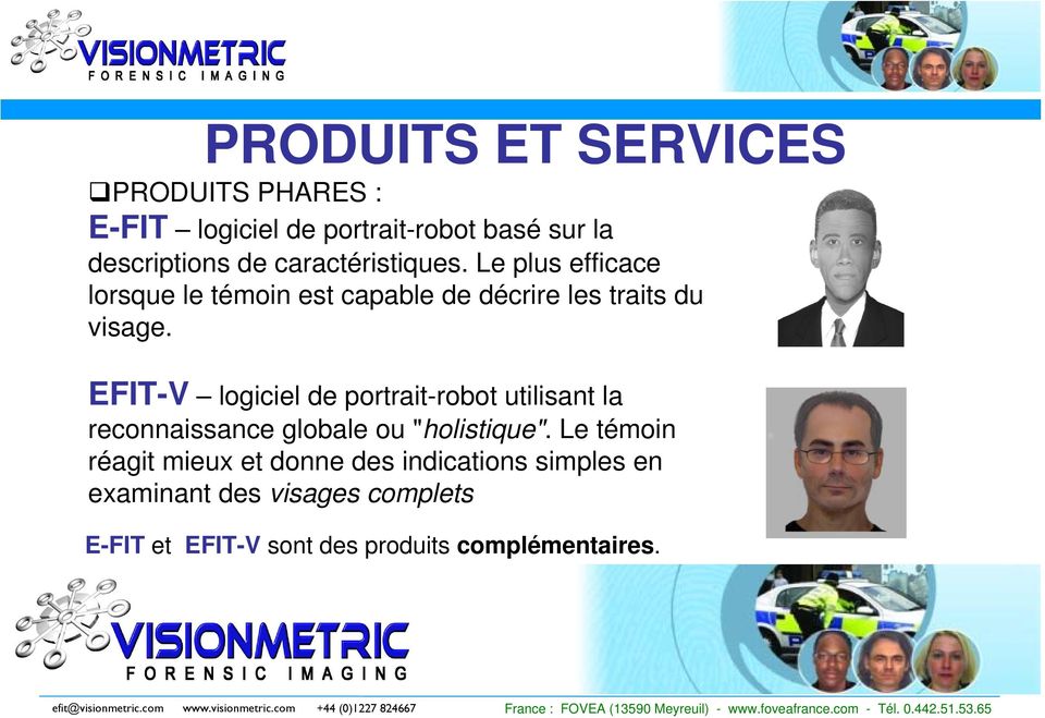 EFIT-V logiciel de portrait-robot utilisant la reconnaissance globale ou "holistique".