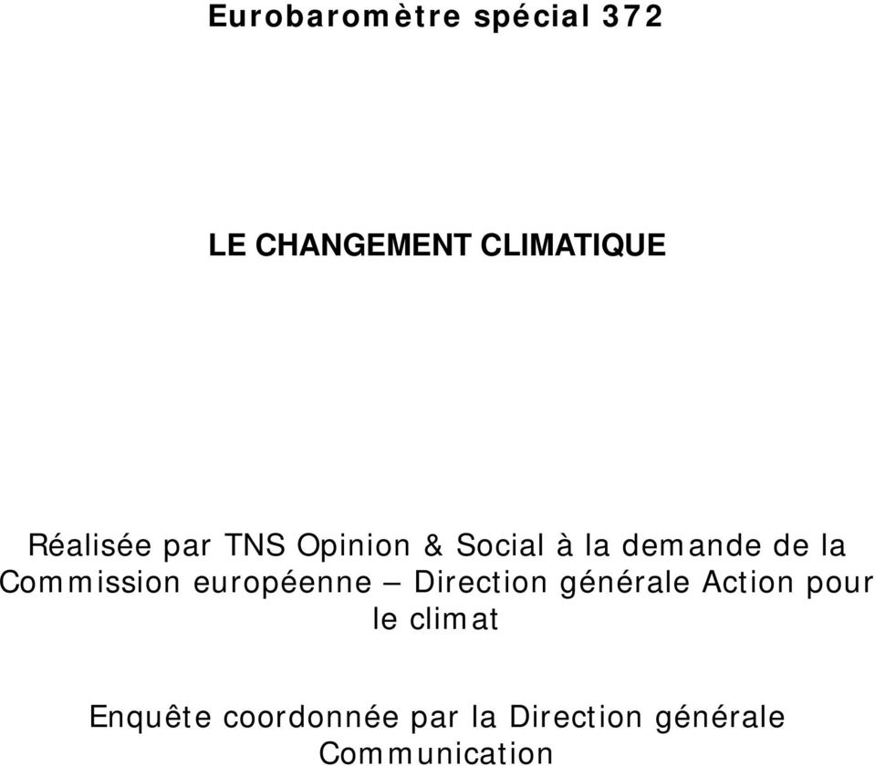 Commission européenne Direction générale Action pour le
