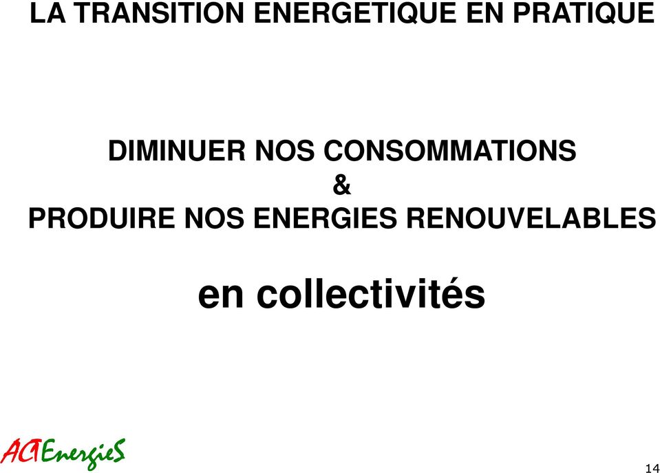 CONSOMMATIONS & PRODUIRE NOS