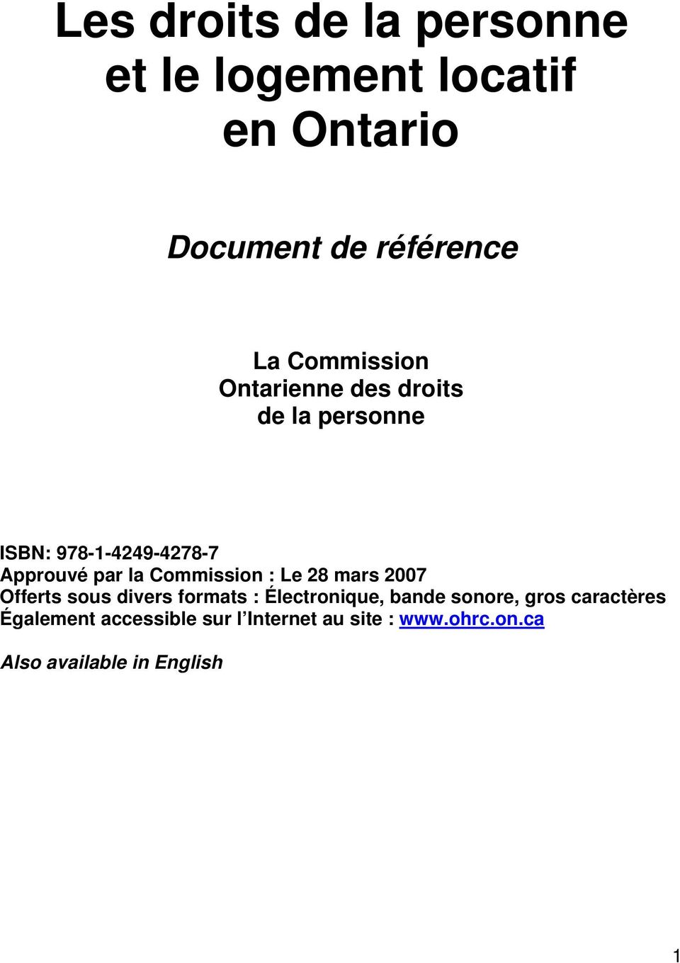 Commission : Le 28 mars 2007 Offerts sous divers formats : Électronique, bande sonore,