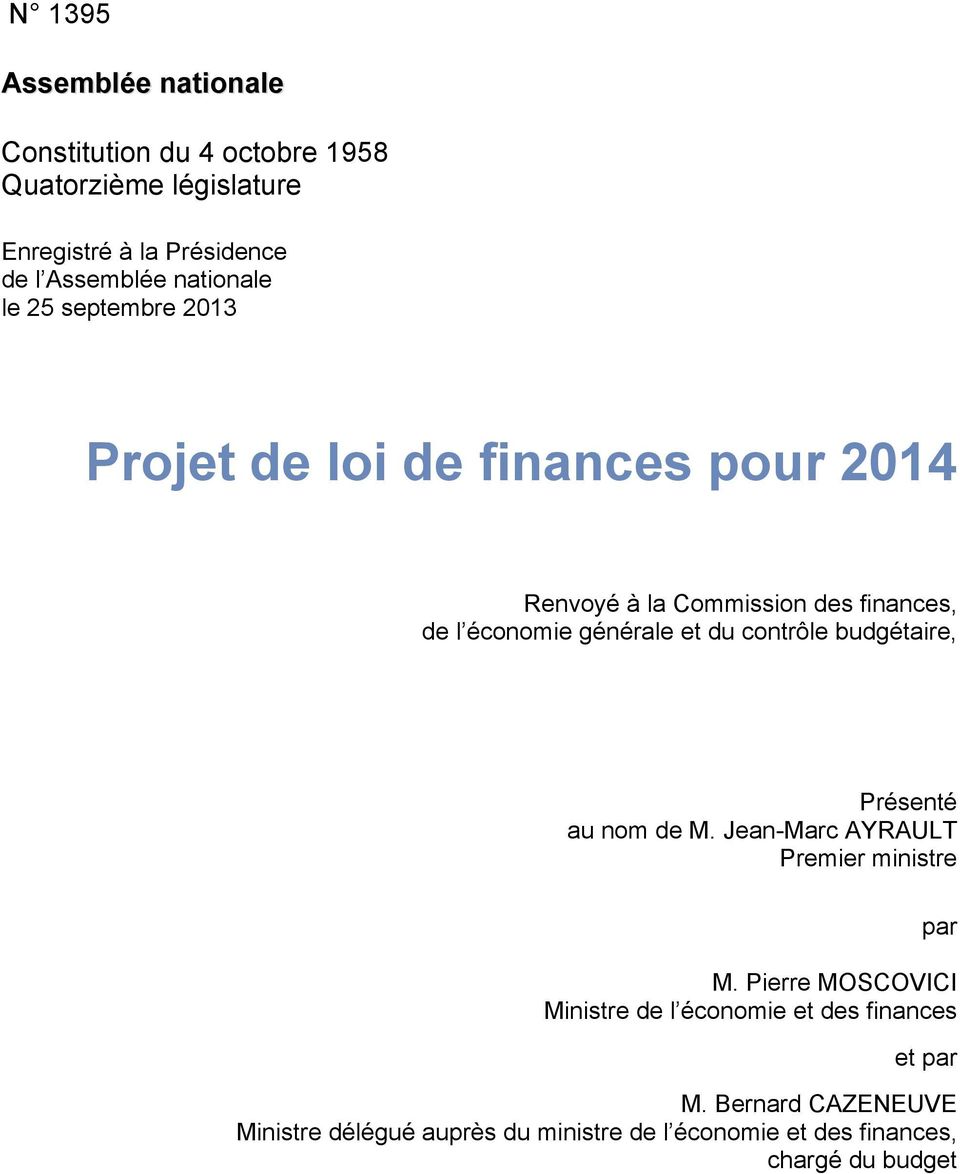 contrôle budgétaire, Présenté au nom de M. Jean-Marc AYRAULT Premier ministre par M.