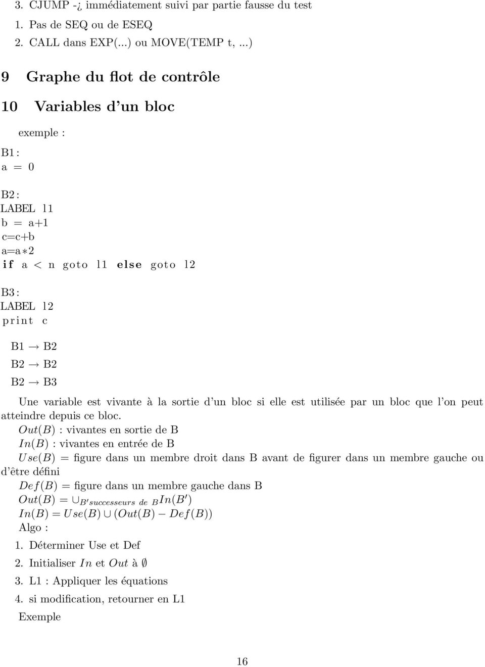 variable est vivante à la sortie d un bloc si elle est utilisée par un bloc que l on peut atteindre depuis ce bloc.