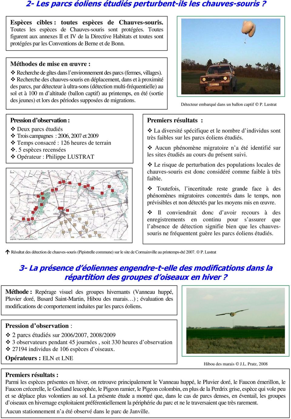 Méthodes de mise en œuvre : Recherche de gîtes dans l environnement des parcs (fermes, villages).