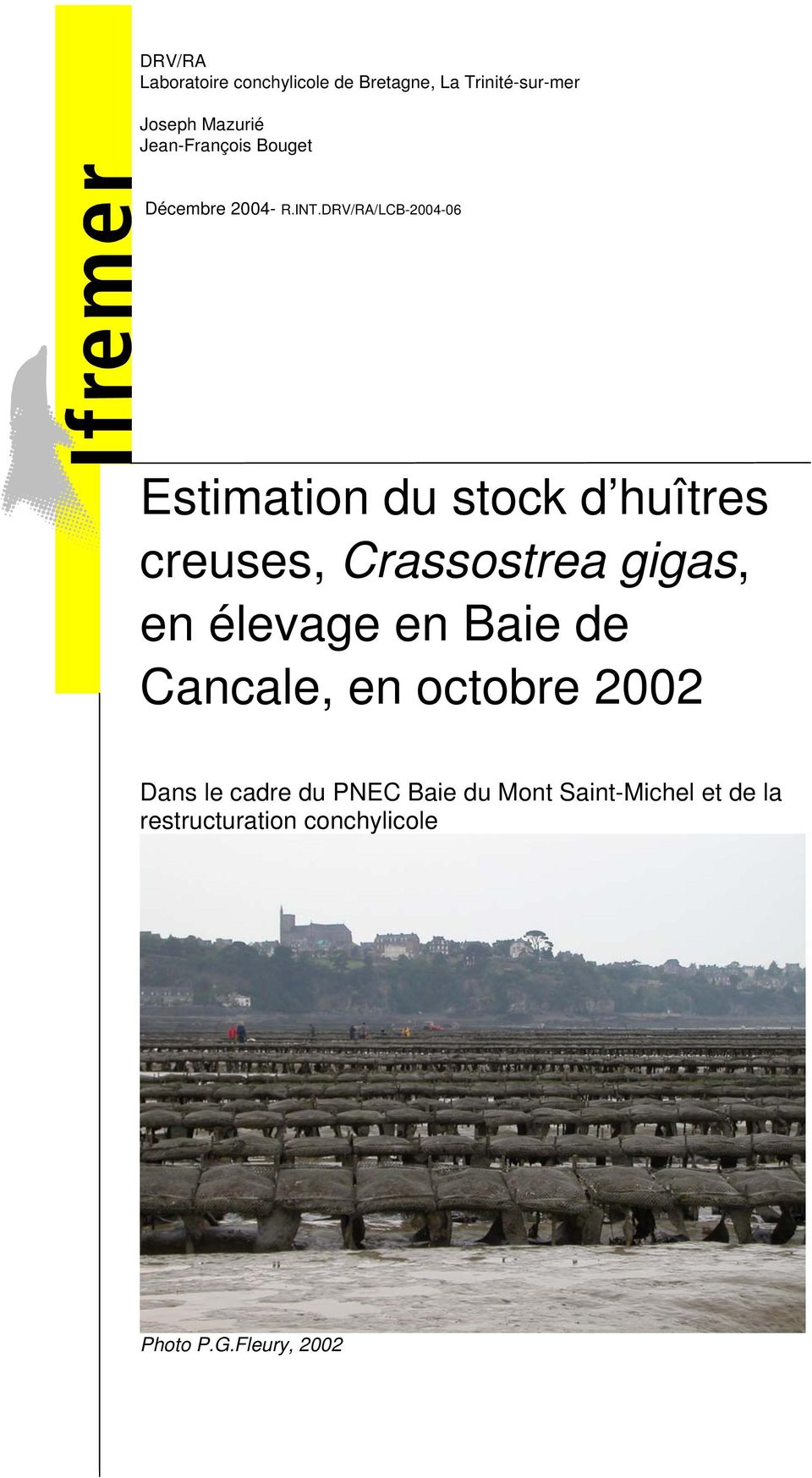 DRV/RA/LCB-2004-06 Estimation du stock d huîtres creuses, Crassostrea gigas, en élevage