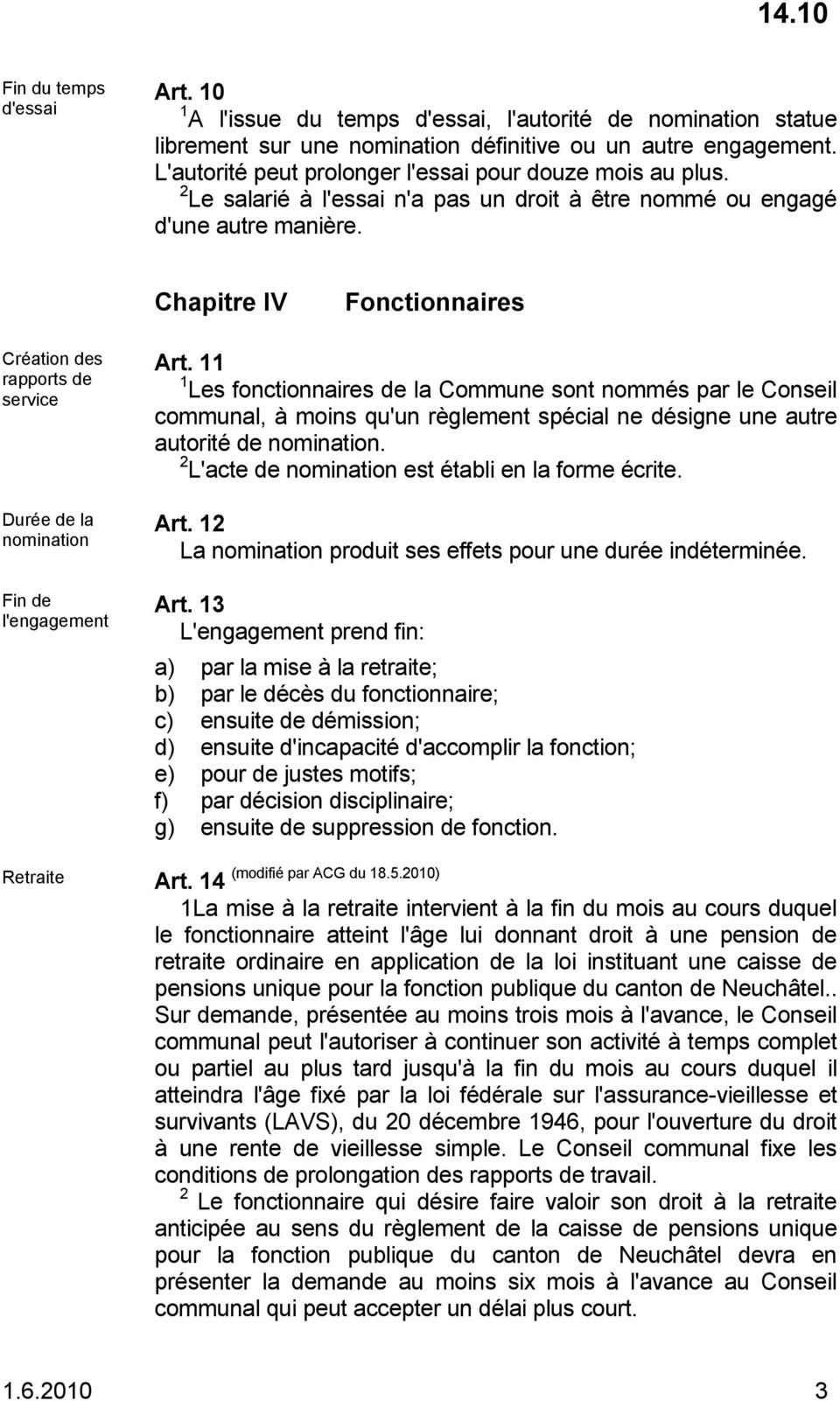 Chapitre IV Fonctionnaires Création des rapports de service Art.
