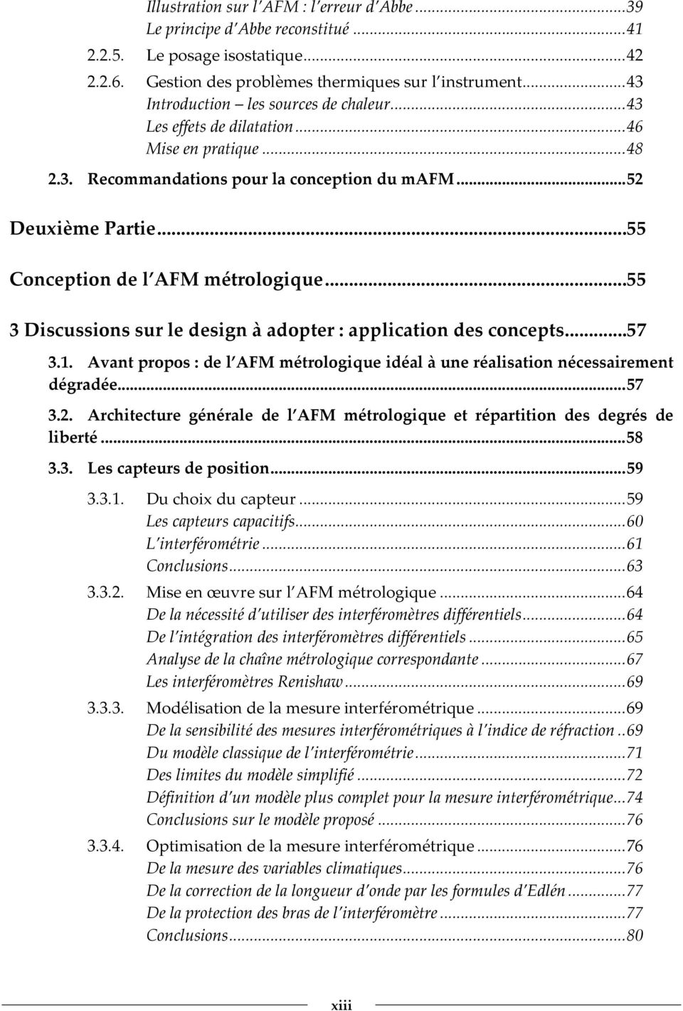 ..55 Conception de l AFM métrologique...55 3 Discussions sur le design à adopter : application des concepts...57 3.1.