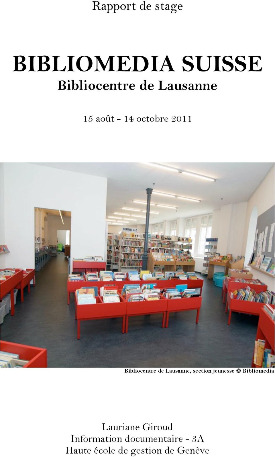 Lausanne, section jeunesse Bibliomedia Lauriane Giroud