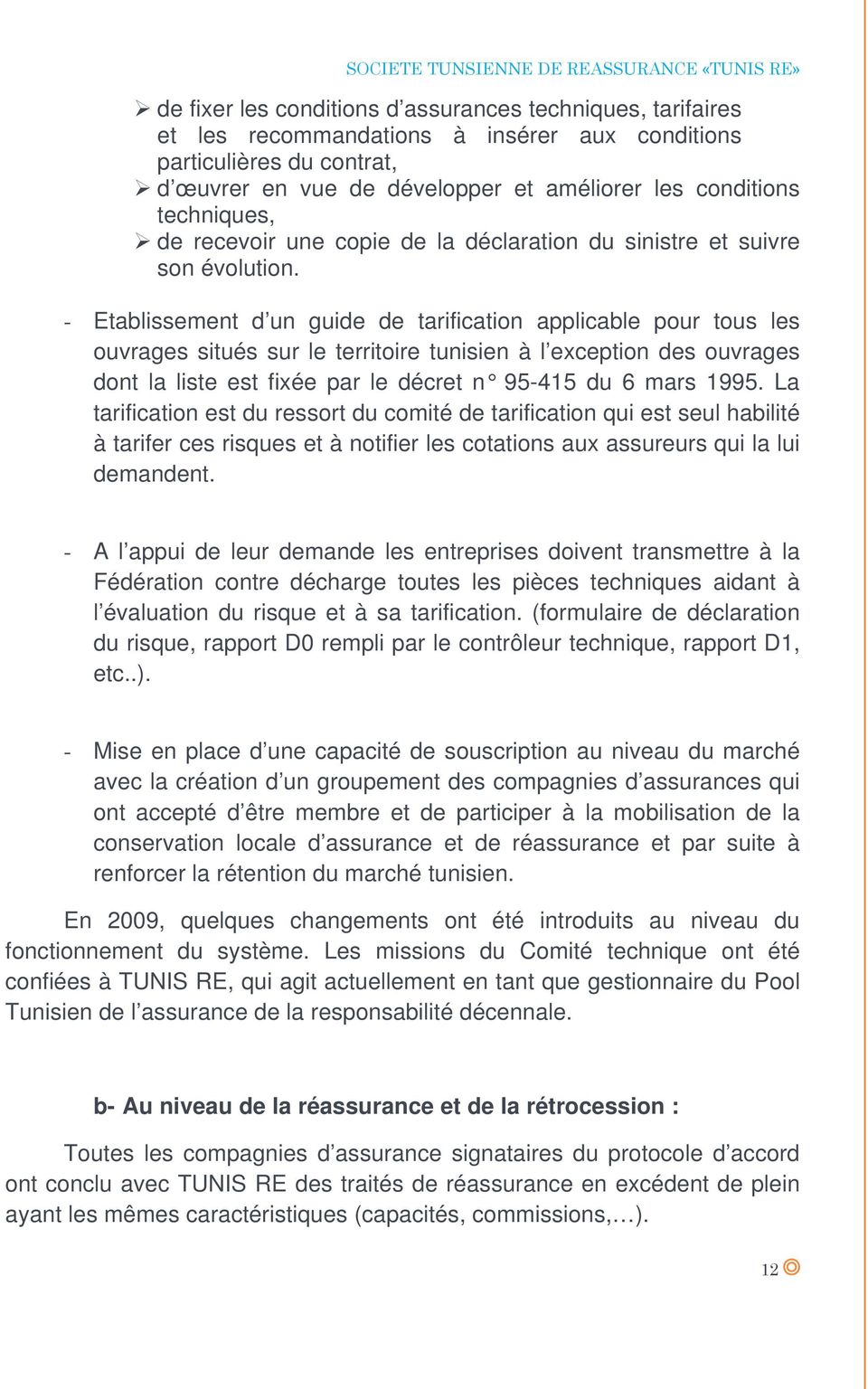 - Etablissement d un guide de tarification applicable pour tous les ouvrages situés sur le territoire tunisien à l exception des ouvrages dont la liste est fixée par le décret n 95-415 du 6 mars 1995.