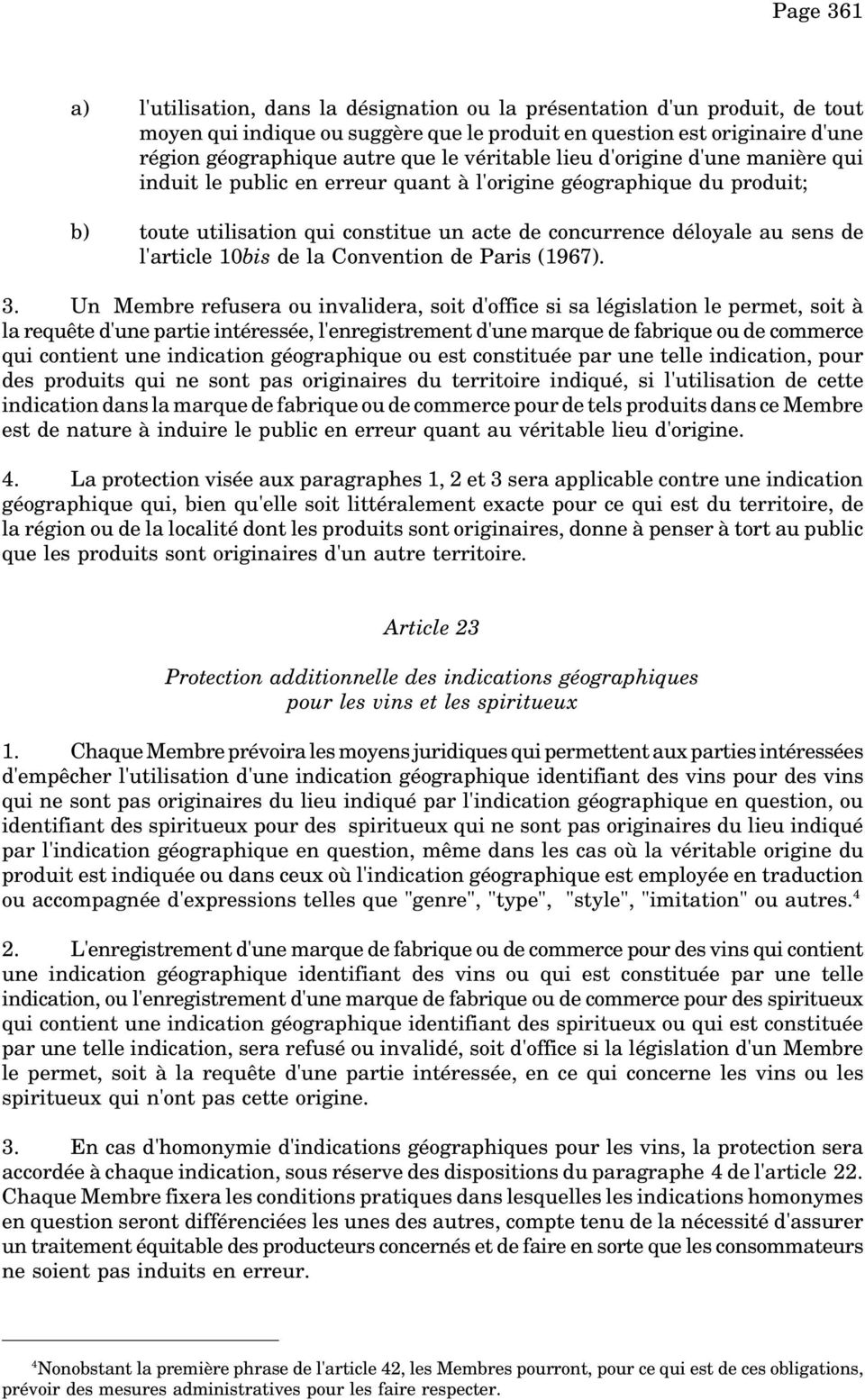 l'article 10bis de la Convention de Paris (1967). 3.
