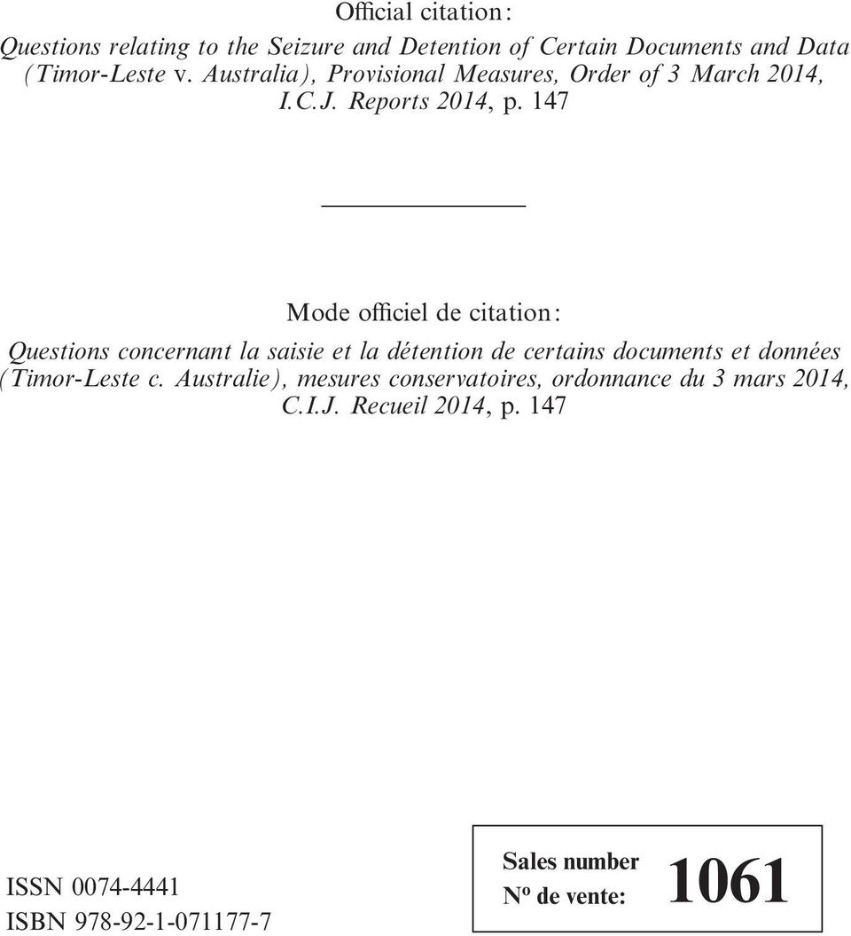 147 Mode officiel de citation : Questions concernant la saisie et la détention de certains documents et données (Timor