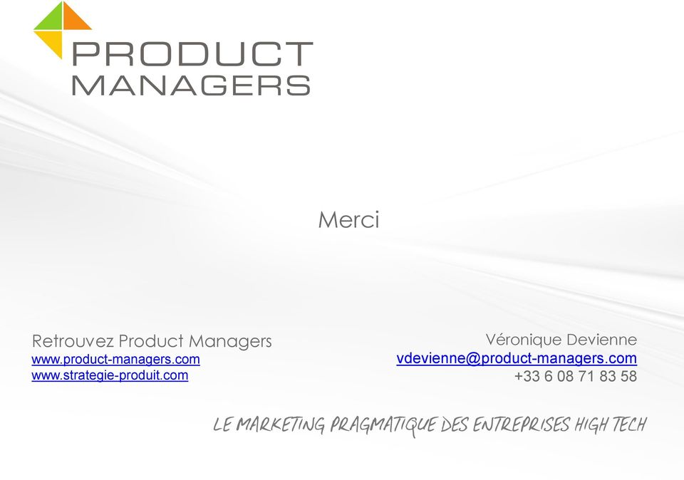 com Véronique Devienne vdevienne@product-managers.