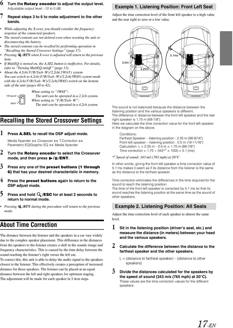 The stored contents can be recalled by performing operation in Recalling the Stored Crossover Settings (page 17). Pressing /RTN when X-over is adjusted will return to the previous item.