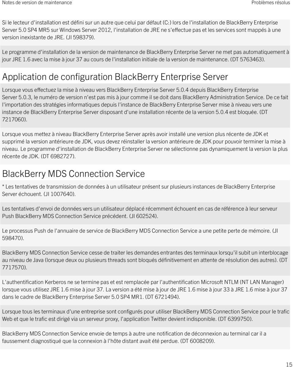Le programme d'installation de la version de maintenance de BlackBerry Enterprise Server ne met pas automatiquement à jour JRE 1.