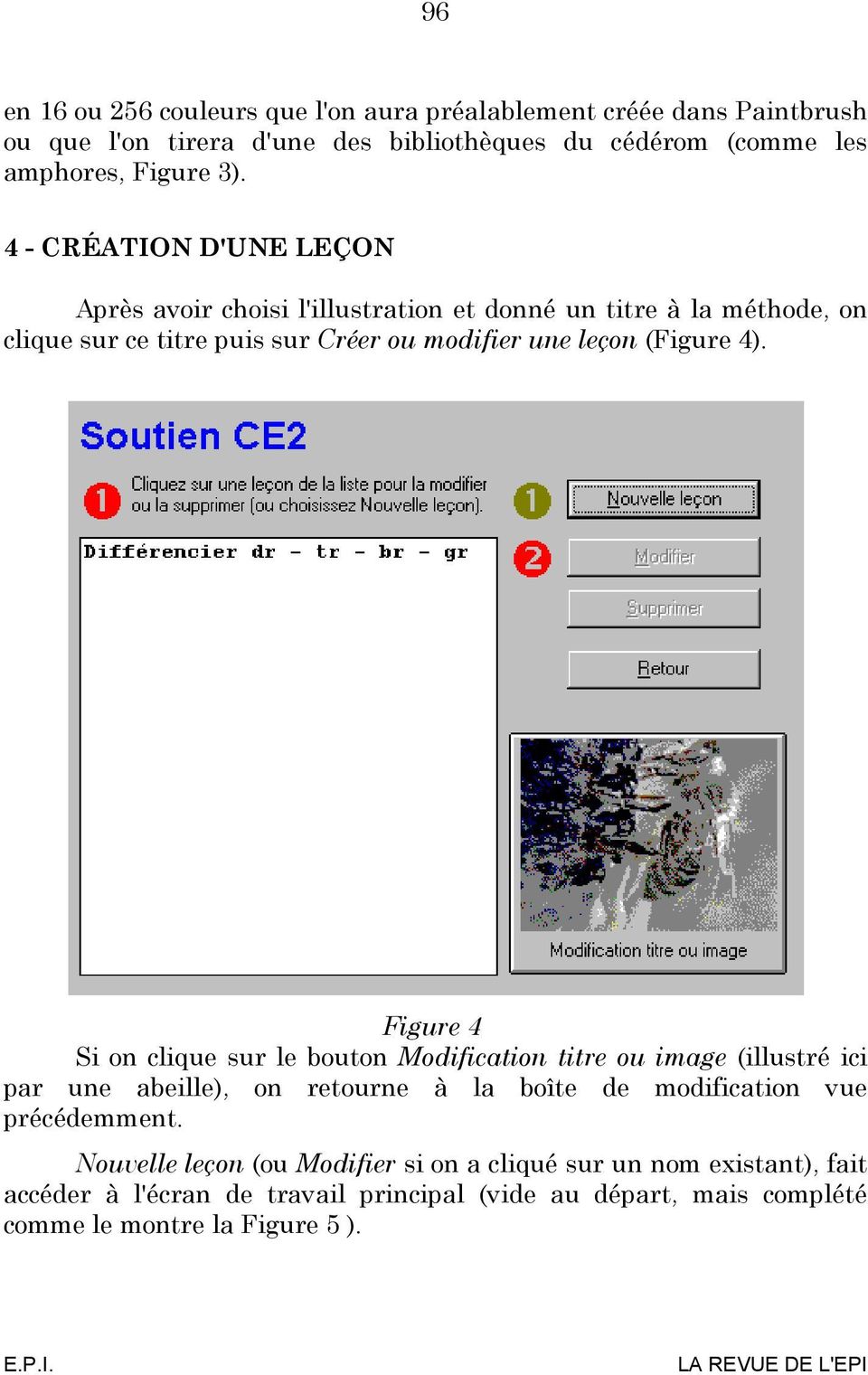 Figure 4 Si on clique sur le bouton Modification titre ou image (illustré ici par une abeille), on retourne à la boîte de modification vue précédemment.
