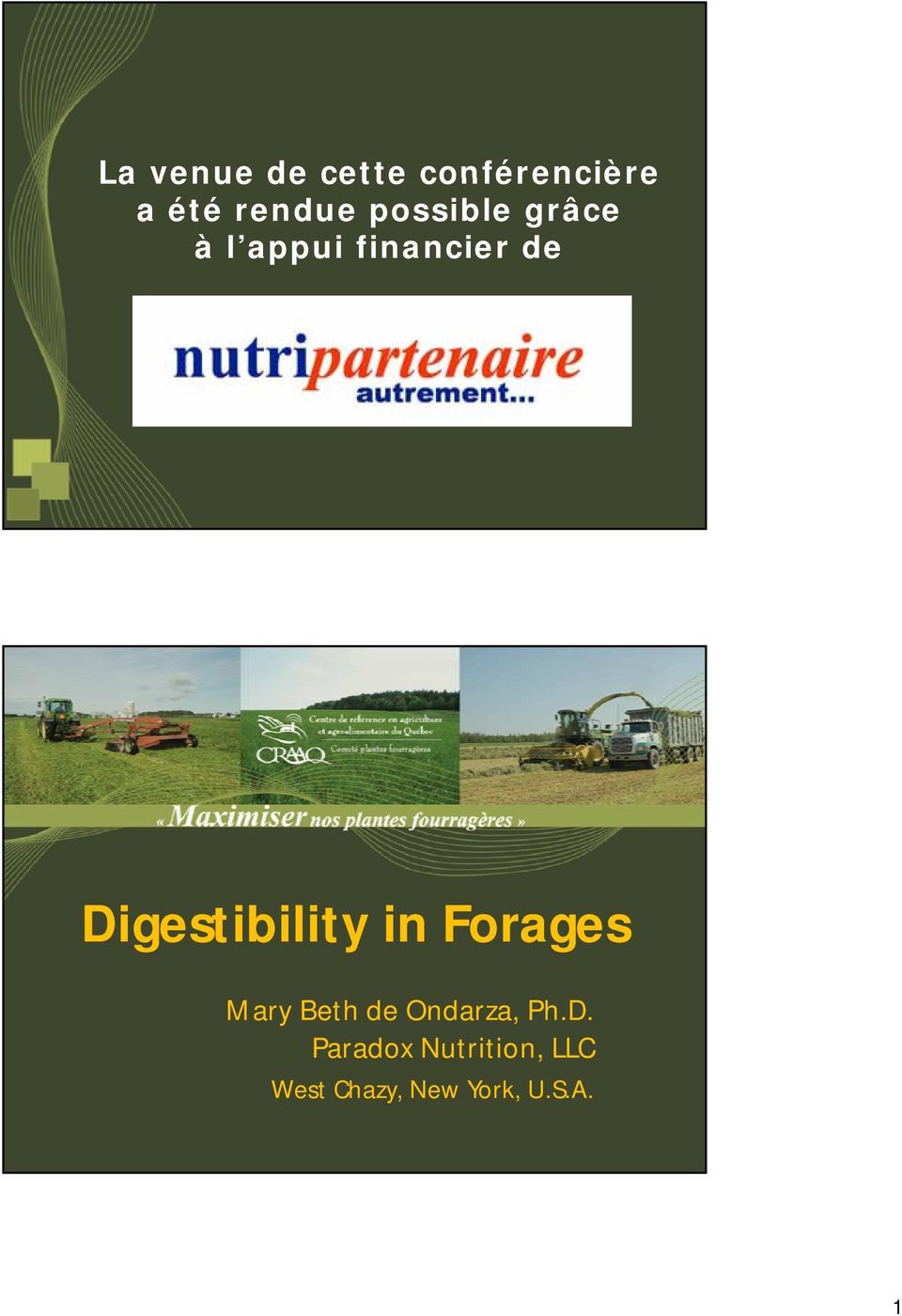 Digestibility in Forages Mary Beth de Ondarza,