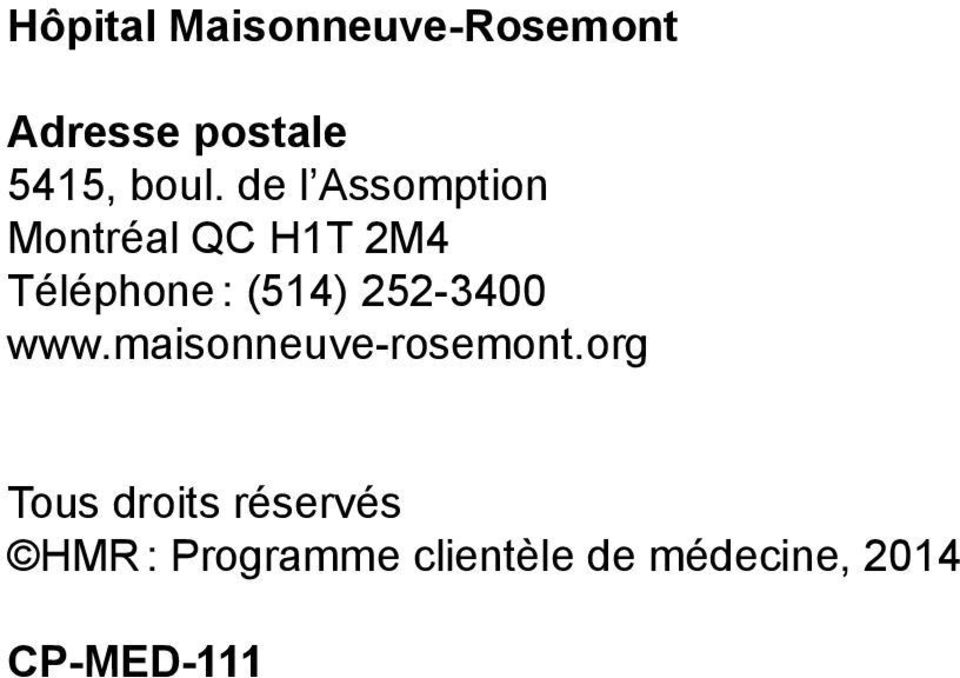 252-3400 www.maisonneuve-rosemont.