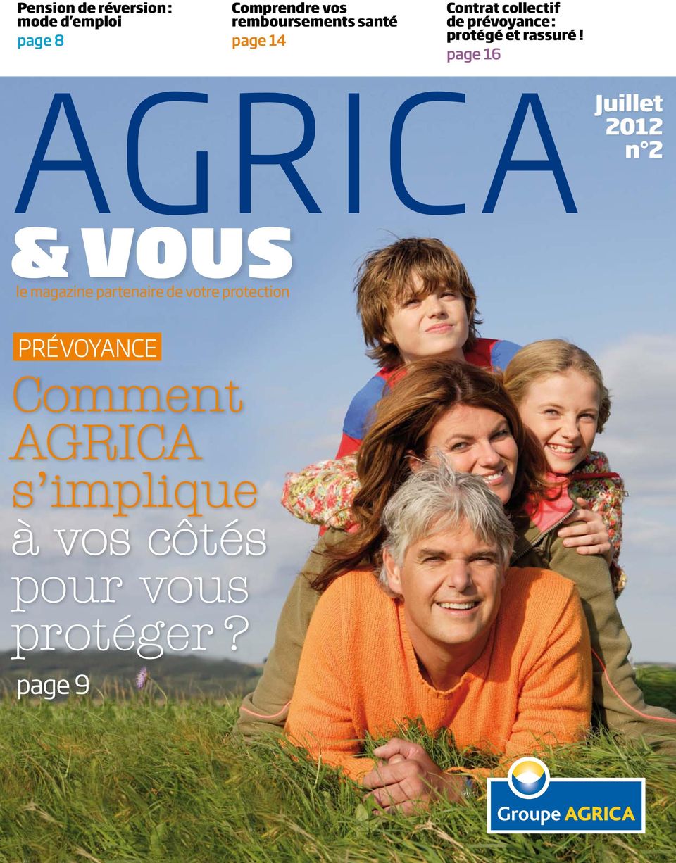 page 16 2012 n 2 AGRICAJuillet & VOUS le magazine partenaire de votre