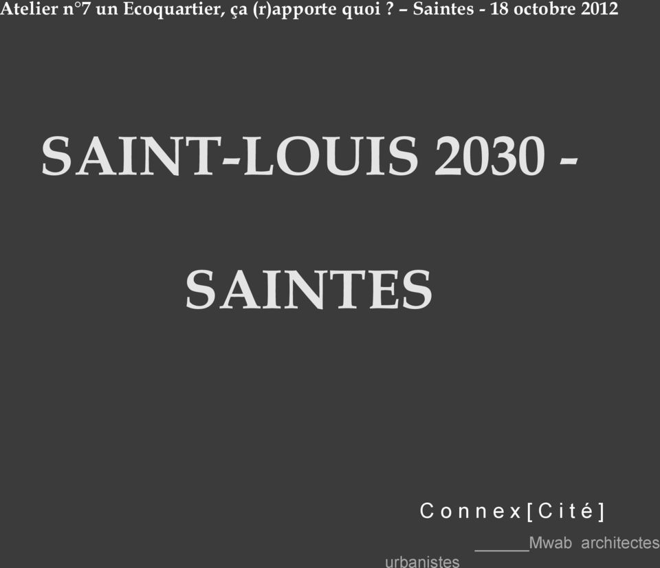 Saintes - 18 octobre 2012 SAINT-LOUIS