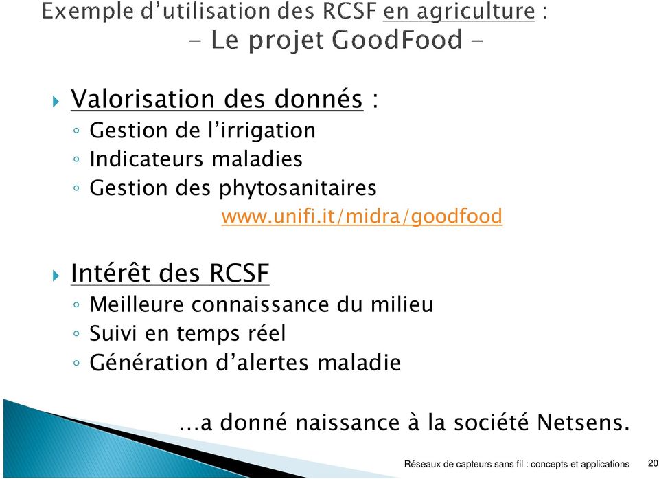 it/midra/goodfood Intérêt des RCSF Meilleure connaissance du