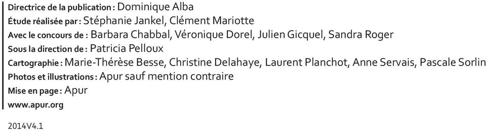 Patricia Pelloux Cartographie : Marie-Thérèse Besse, Christine Delahaye, Laurent Planchot, Anne Servais,