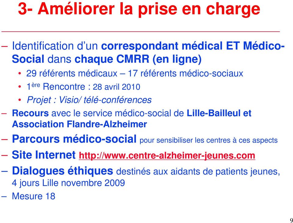 médico-social de Lille-Bailleul et Association Flandre-Alzheimer Parcours médico-social pour sensibiliser les centres à ces aspects