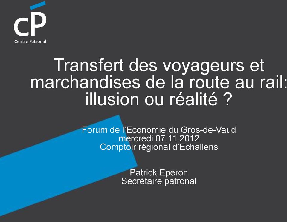 Forum de l Economie du Gros-de-Vaud mercredi 07.11.