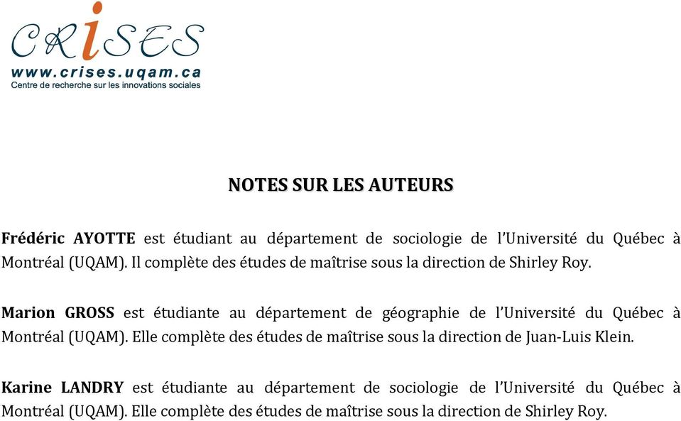 Marion GROSS est étudiante au département de géographie de l Université du Québec à Montréal (UQAM).