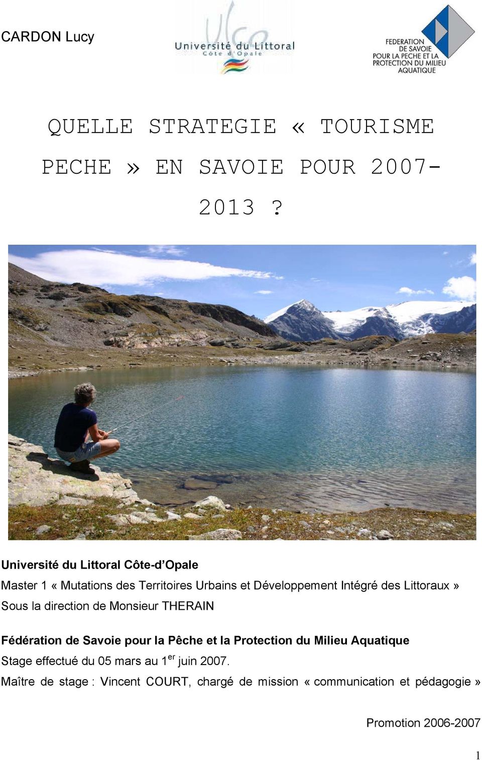 Littoraux» Sous la direction de Monsieur THERAIN Fédération de Savoie pour la Pêche et la Protection du Milieu