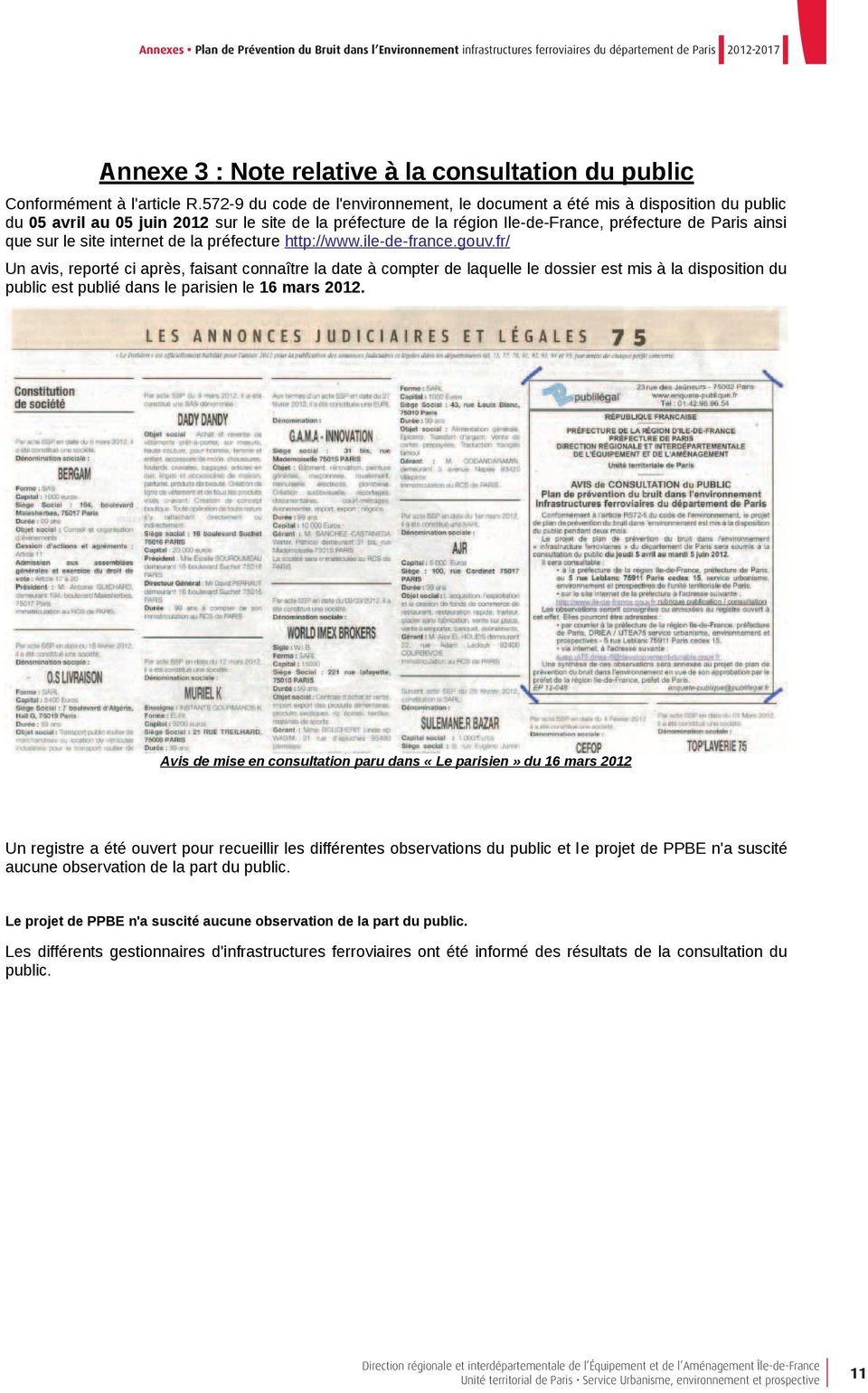 le site internet de la préfecture http://www.ile-de-france.gouv.