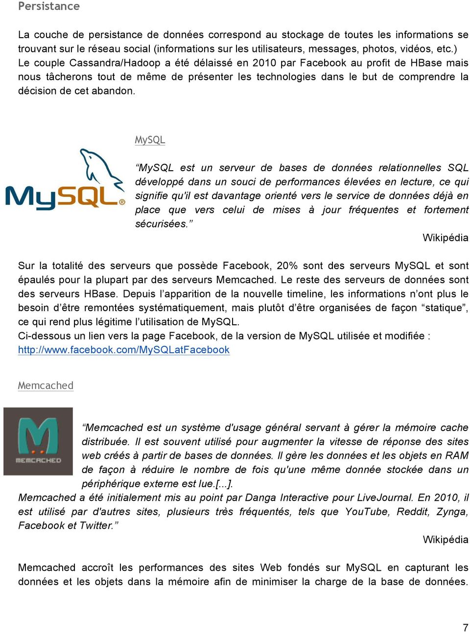 MySQL MySQL est un serveur de bases de données relationnelles SQL développé dans un souci de performances élevées en lecture, ce qui signifie qu'il est davantage orienté vers le service de données