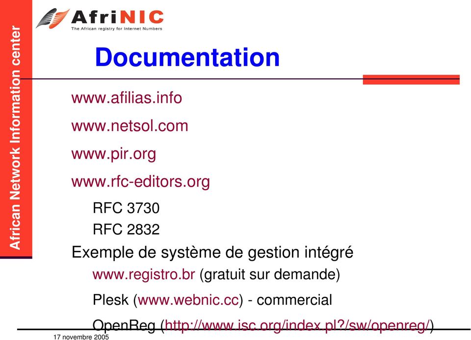 org RFC 3730 RFC 2832 Exemple de système de gestion intégré www.