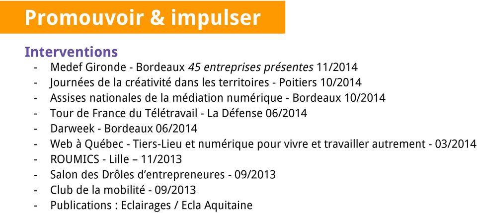 Défense 06/2014 Darweek - Bordeaux 06/2014 Web à Québec - Tiers-Lieu et numérique pour vivre et travailler autrement - 03/2014