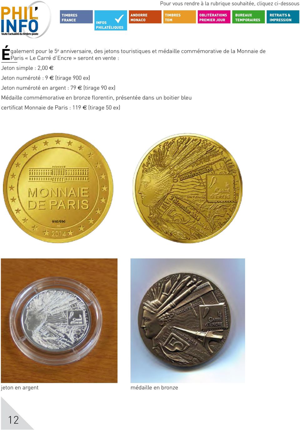 Jeton numéroté en argent : 79 (tirage 90 ex) Médaille commémorative en bronze florentin, présentée