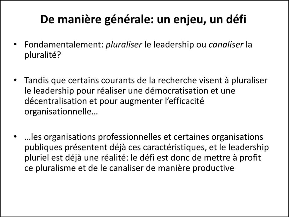 décentralisation et pour augmenter l efficacité organisationnelle les organisations professionnelles et certaines organisations