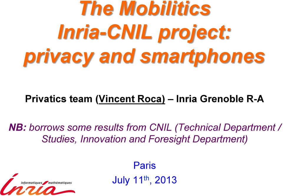 borrows some results from CNIL (Technical Department /