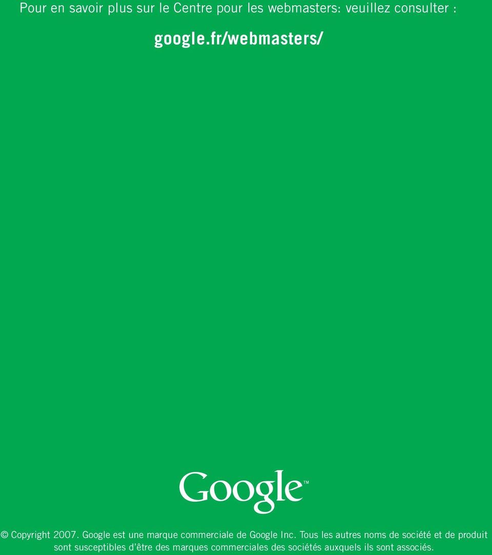 Google est une marque commerciale de Google Inc.