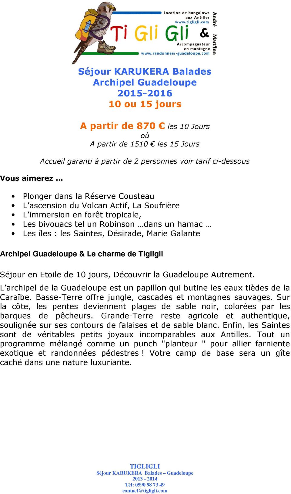 Marie Galante Archipel Guadeloupe & Le charme de Tigligli Séjour en Etoile de 10 jours, Découvrir la Guadeloupe Autrement.