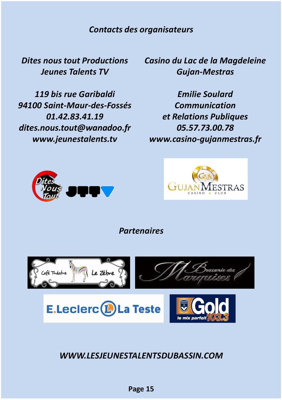 tv Casino du Lac de la Magdeleine Gujan-Mestras Emilie Soulard Communication et Relations