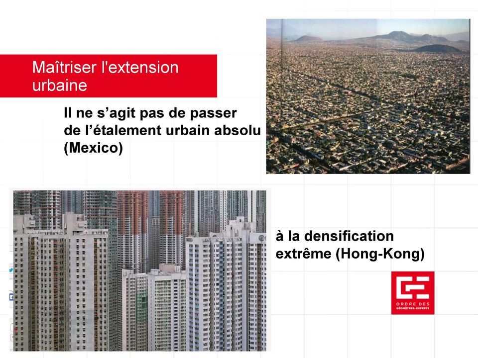 (Mexico) à la densification extrême