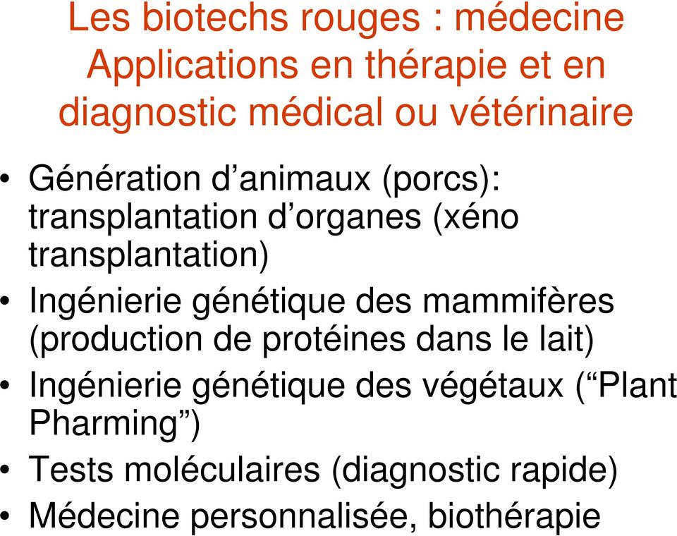 Ingénierie génétique des mammifères (production de protéines dans le lait) Ingénierie