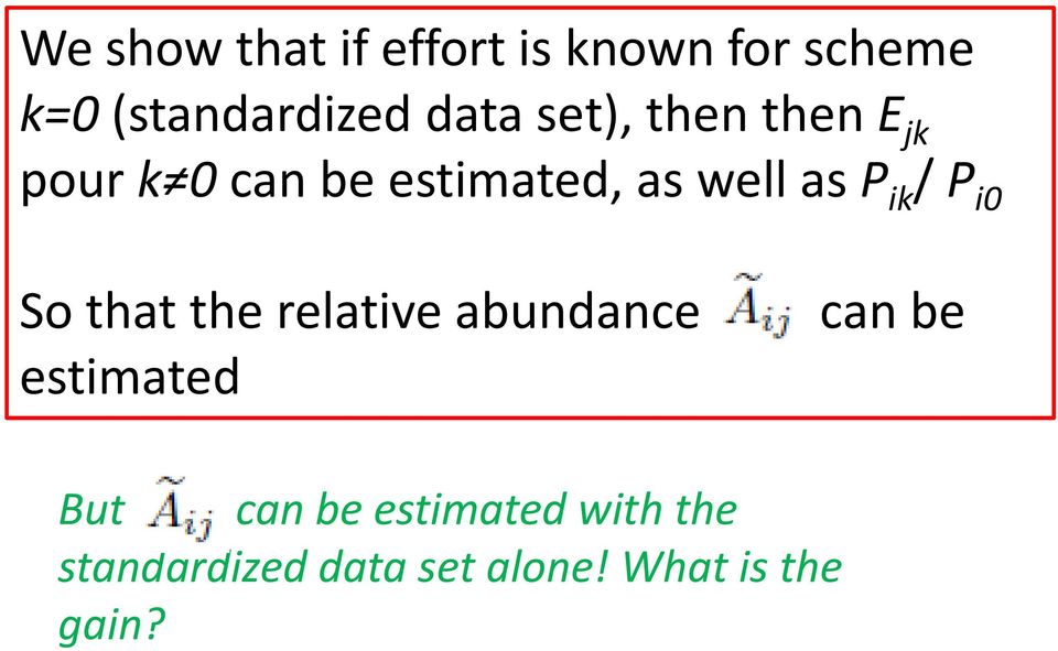 P i0 So that the relative abundance estimated can be But can be