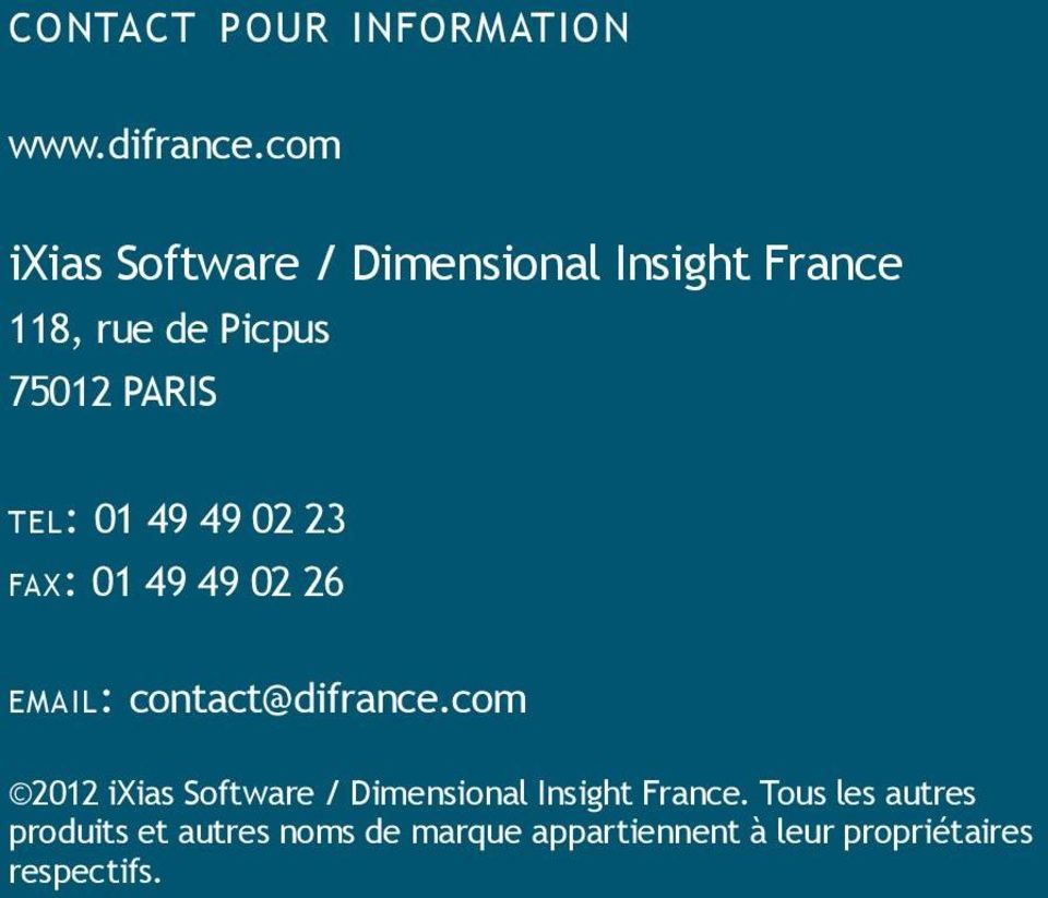 tel: 01 49 49 02 23 fax: 01 49 49 02 26 email: contact@difrance.