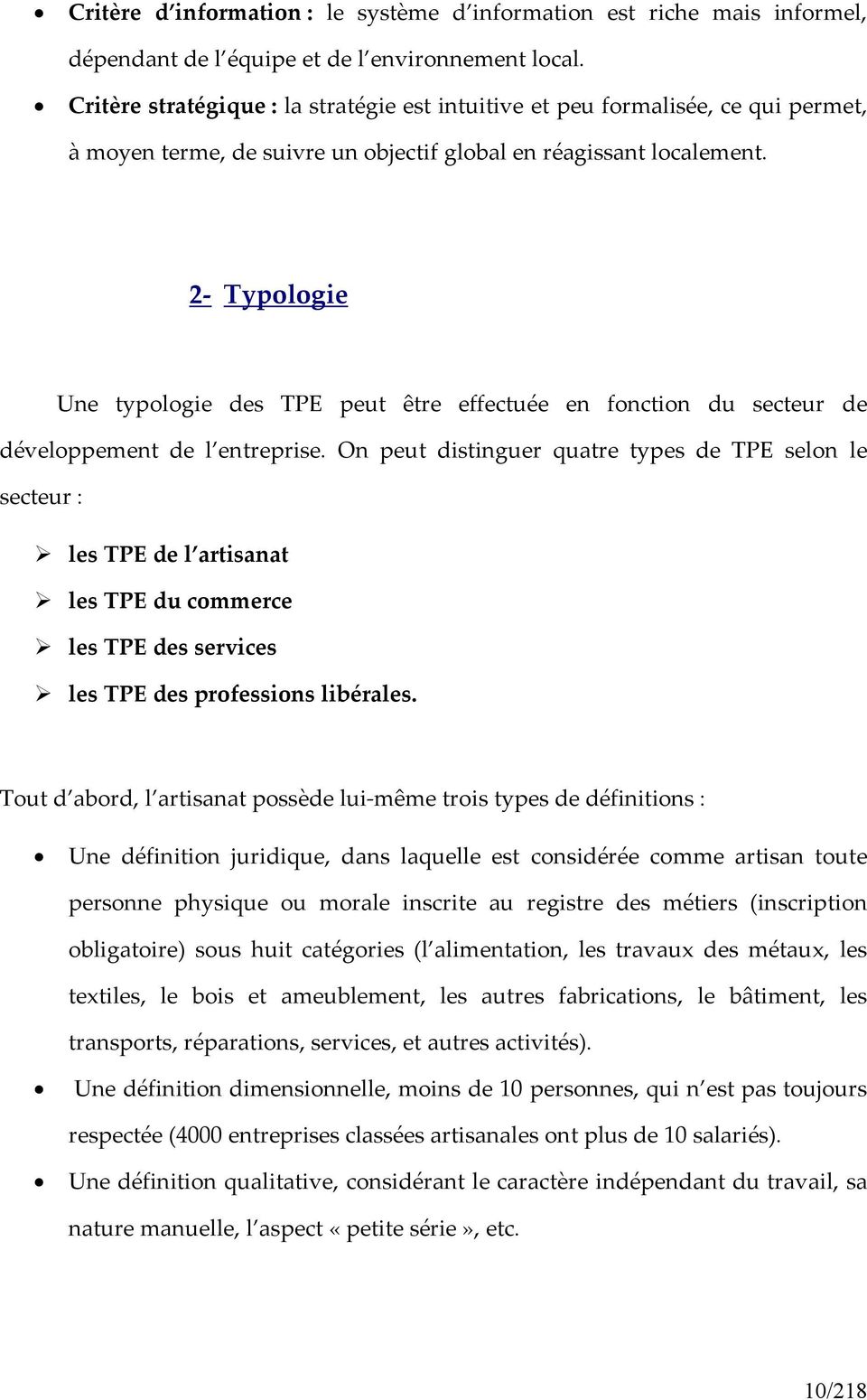 2- Typologie Une typologie des TPE peut âtre effectuäe en fonction du secteur de däveloppement de l entreprise.