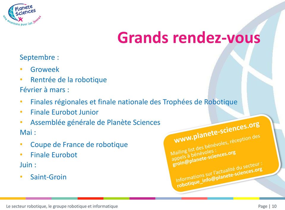 Junior Assemblée générale de Planète Sciences Mai : Coupe de France de robotique