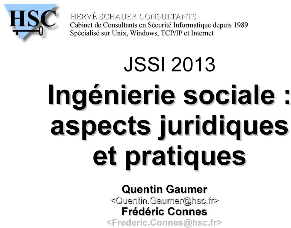 Internet JSSI 2013 Ingénierie sociale : aspects juridiques et
