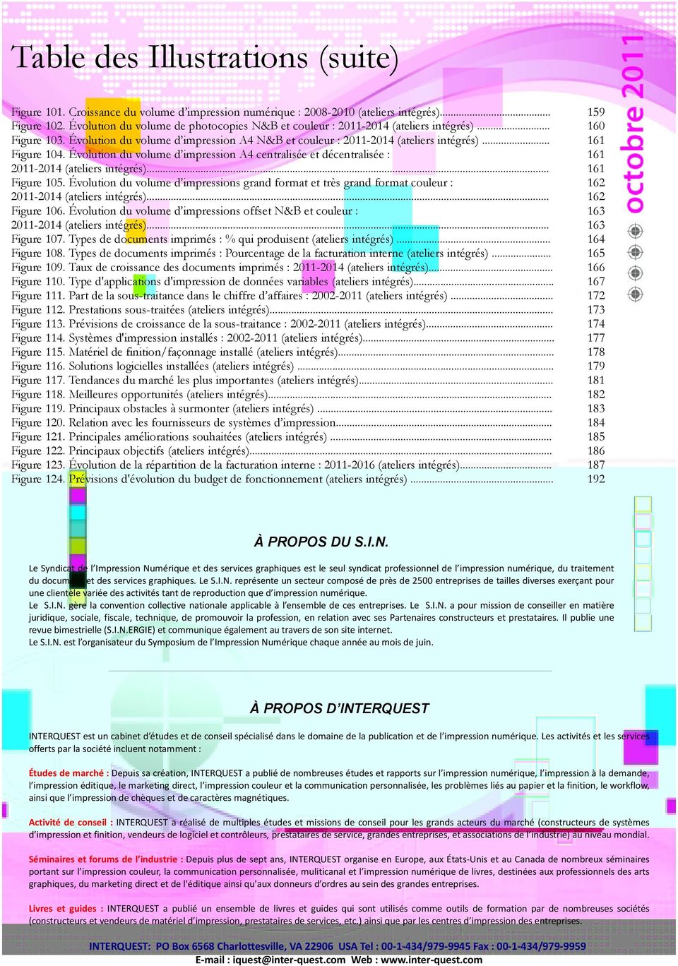 Évolution du volume d impression A4 centralisée et décentralisée : 2011-2014 (ateliers intégrés)... Figure 105.