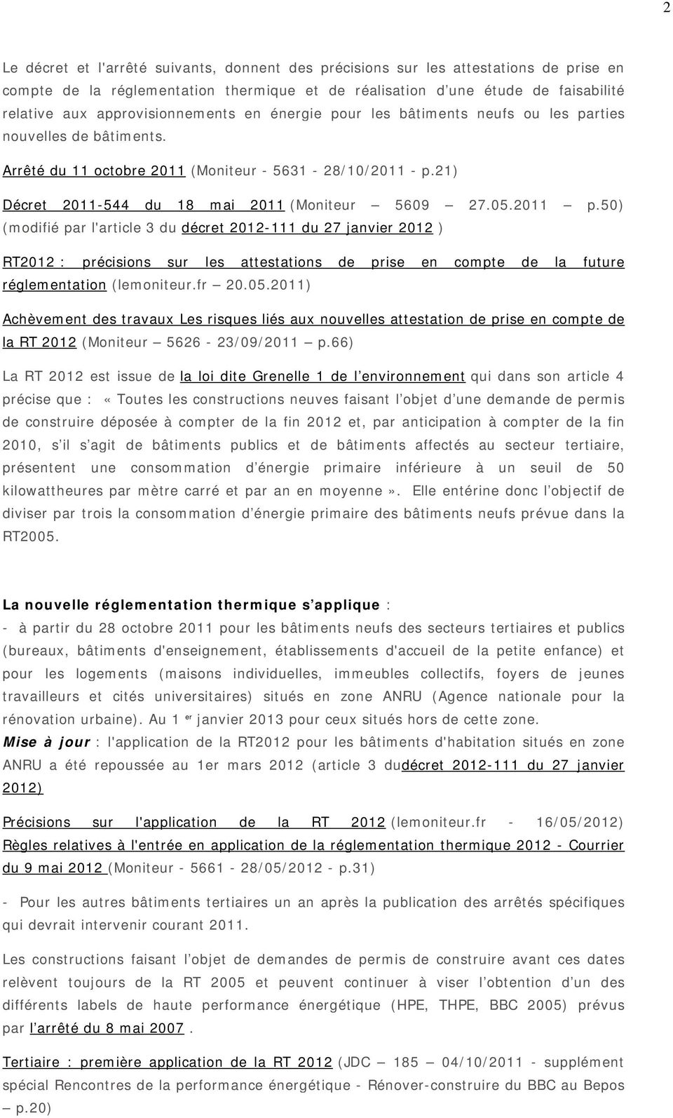21) Décret 2011-544 du 18 mai 2011 (Moniteur 5609 27.05.2011 p.