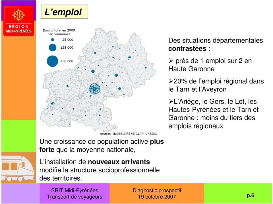 et Garonne : moins du tiers des emplois régionaux Une croissance de population active plus forte que la moyenne